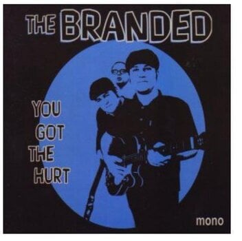 Schallplatte The Branded - You Got The Hurt (7") - 3