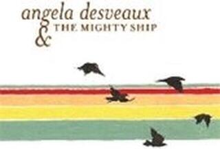 Vinyl Record Angela Desveaux & The Mighty Ship - Angela Desveaux & The Mighty Ship (LP) - 1