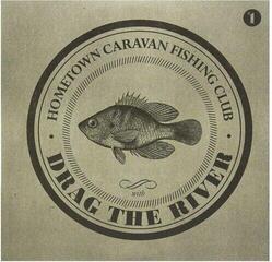 Schallplatte Drag The River - Hometown Caravan Fishing Club (LP) - 1