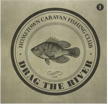Schallplatte Drag The River - Hometown Caravan Fishing Club (LP) - 2