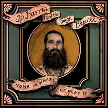 Schallplatte JP Harris And The Tough Choices - Home Is Where The Hurt Is (LP) - 2