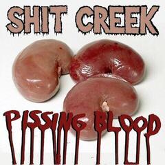 Vinyl Record Shit Creek - Pissing Blood (LP) - 1