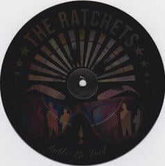 Вінілові платівки The Ratchets - Gotta Be Cool (Hologram) (7" Vinyl) - 2