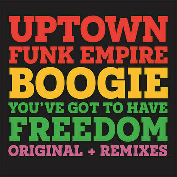 Vinyl Record Uptown Funk Empire - Boogie / You've Got To Have Freedom (LP) - 2