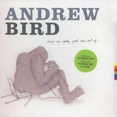 Vinüülplaat Andrew Bird - Things Are Really Great Here, Sort Of... (LP) - 1