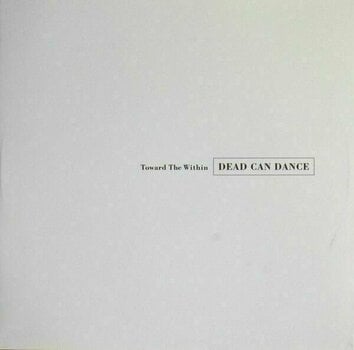 Disco in vinile Dead Can Dance - Toward The Within (2 LP) - 8