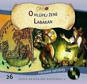 Hudobné CD Najkrajšie Rozprávky - O hlúpej žene/Labakan (CD) - 2