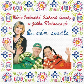 Glazbene CD Spievankovo - Pec nám spadla (M. Podhradská, R. Čanaky, J. Molavcová) (CD) - 2