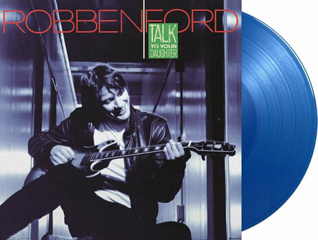 LP ploča Robben Ford - Talk To Your Daughter (Coloured Vinyl) (LP) - 2