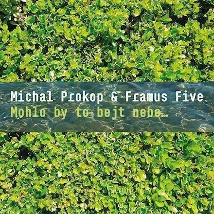 LP Prokop Michal & Framus Five - Mohlo by to bejt nebe... (2 LP)