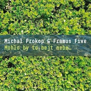 Disco de vinilo Prokop Michal & Framus Five - Mohlo by to bejt nebe... (2 LP) - 1