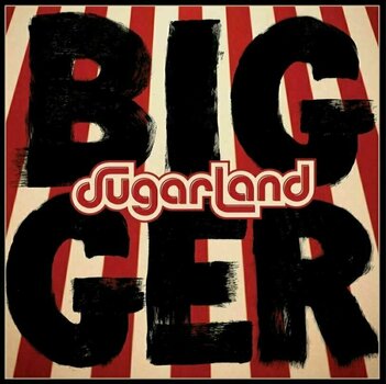 LP plošča Sugarland - Bigger (LP) - 1