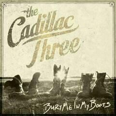 LP platňa The Cadillac Three - Bury Me In My Boots (2 LP)