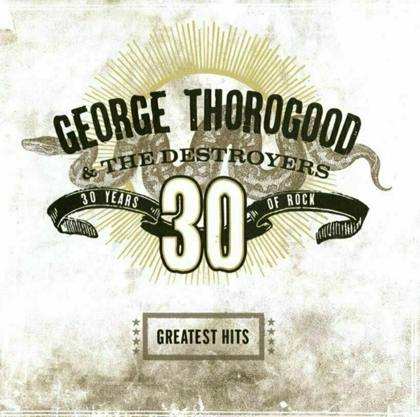 Disco de vinil George Thorogood & The Destroyers - Greatest Hits: 30 Years Of Rock (2 LP)