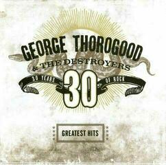 Vinyl Record George Thorogood & The Destroyers - Greatest Hits: 30 Years Of Rock (2 LP)