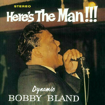 Vinyl Record Bobby Blue Bland - Here's The Man!!! (LP) - 1