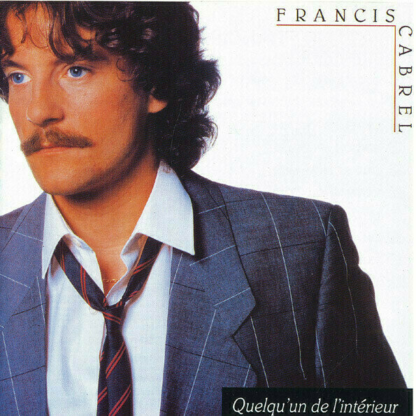 Vinyl Record Francis Cabrel - Quelqu'Un De L'Interieur (LP)