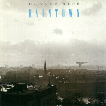 Vinylplade Deacon Blue - Raintown (Reissue) (LP) - 1