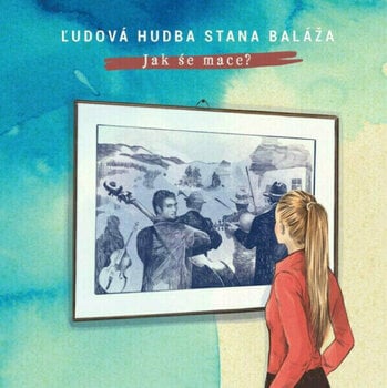 Płyta winylowa Ľudová hudba Stana Baláža - Jak še mace? (LP) - 1