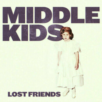 Vinyl Record Middle Kids - Lost Friends (LP) - 1