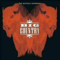 Disc de vinil Big Country - Buffalo Skinners (180g) (Reissue) (Remastered) (2 LP)