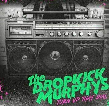 Disco de vinil Dropkick Murphys - Turn Up That Dial (LP) - 1
