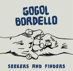 Schallplatte Gogol Bordello - Seekers And Finders (LP)