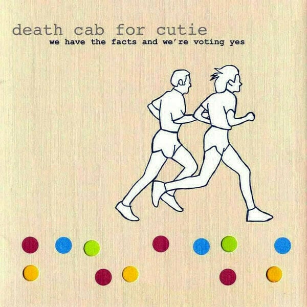 LP plošča Death Cab For Cutie - We Have the Facts and We're Voting Yes (180g) (LP)