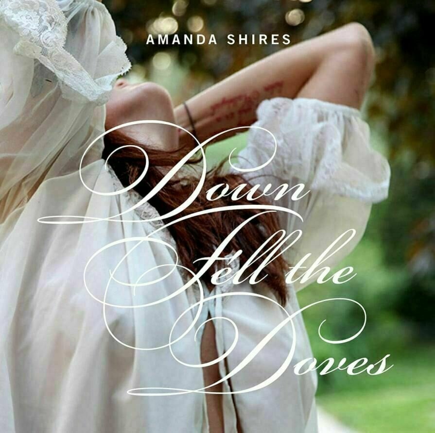 Hanglemez Amanda Shires - Down Fell Doves (LP)