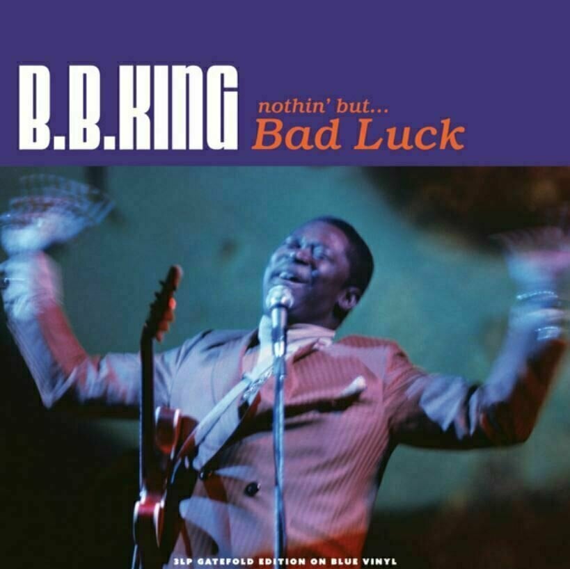 Disque vinyle BB King - Nothin' But…Bad Luck (3 LP)