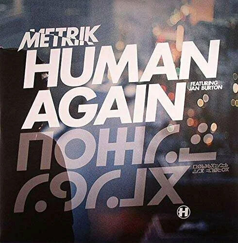 Disco de vinil Metrik - Human Again / Slipstream (12" Vinyl)