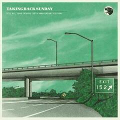 Disco de vinilo Taking Back Sunday - Tell All Your Friends (20th Anniversary Edition) (LP + 10" Vinyl)