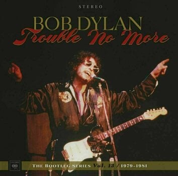 LP Bob Dylan - The Bootleg Series Vol. 13: Trouble No More (1979-1981) (4 LP + 2 CD) - 1