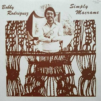 LP platňa Bobby Rodriguez - Simply Macrame (LP) - 1
