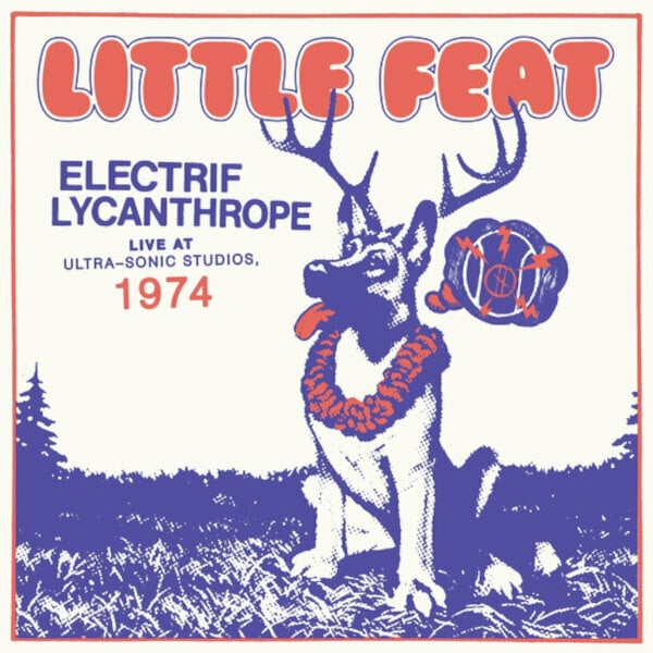 Płyta winylowa Little Feat - Electrif Lycanthrope - Live At Ultra-Sonic Studios, 1974 (2 LP)