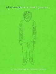 Биография Ed Sheeran - A Visual Journey Биография