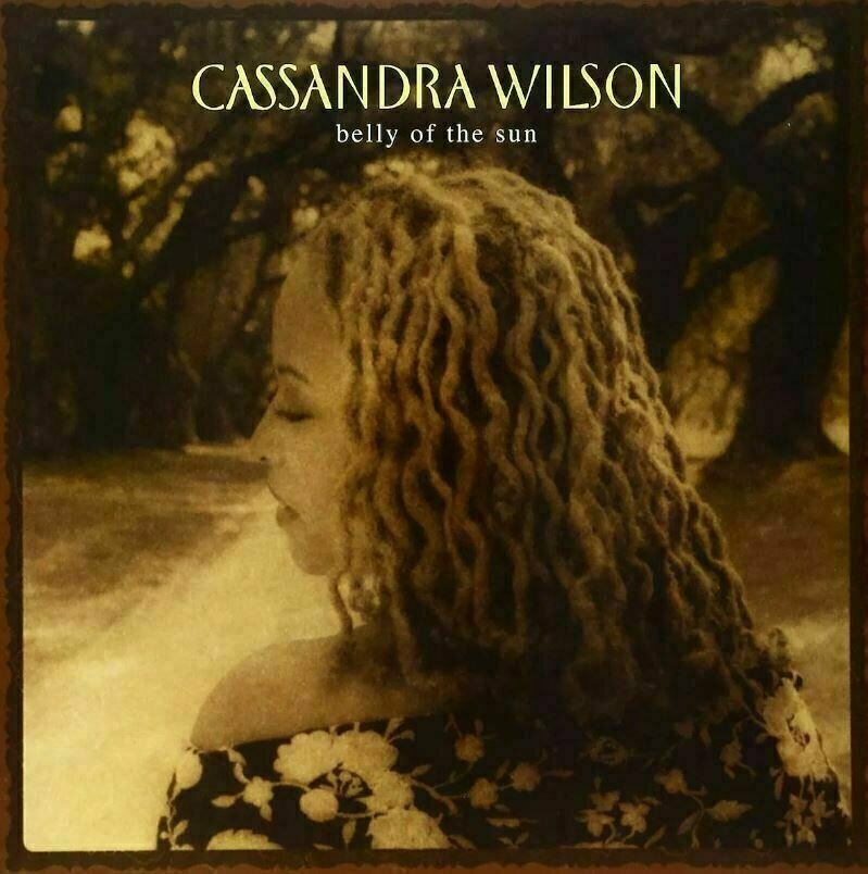 LP Cassandra Wilson - Belly Of The Sun (2 LP) (180g)