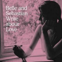 LP ploča Belle and Sebastian - Write About Love (Reissue) (LP)