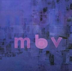 Hanglemez My Bloody Valentine - m b v (Reissue) (Deluxe Edition) (LP)