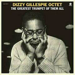 Schallplatte Dizzy Gillespie - The Greatest Trumpet Of Them All (LP)