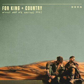 LP For King & Country - What Are We Waiting For? (2 LP) - 1
