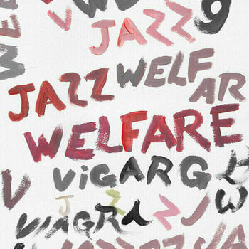Vinyylilevy Viagra Boys - Welfare Jazz (Deluxe) (LP + CD) - 1