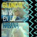 Blondie - Vivir En La Habana (LP)