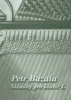 Music sheet for pianos Petr Bazala Skladby pro klavír I Music Book (Damaged) - 1