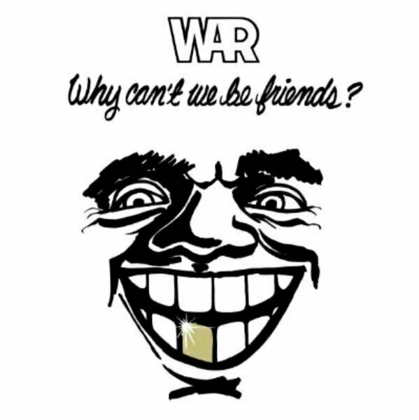 LP deska War - Why Can't We Be Friends? (LP)