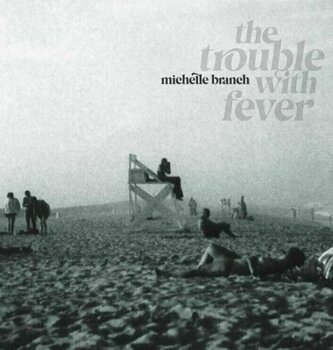 Vinyl Record Michelle Branch - The Trouble With Fever (LP) - 1