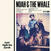 Płyta winylowa Noah And The Whale - Last Night On Earth (LP + 7" Vinyl)