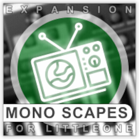 XHUN Audio Mono Scapes expansion (Produs digital)