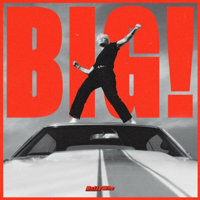 Vinyylilevy Betty Who - Big! (Neon Coral Coloured) (LP)