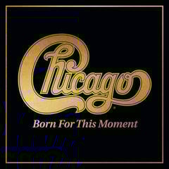 LP ploča Chicago - Born For This Moment (Gold Coloured) (2 LP)